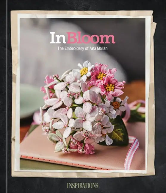 In Bloom: The Embroidery of Ana Mallah by Ana Mallah
