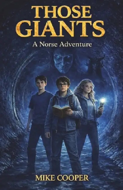 Those Giants: A Norse Adventure by Mike Cooper