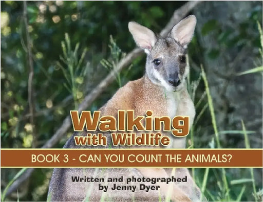 Walking with Wildlife - Book 3: Can You Count The Animals? by Dyer, Jenny