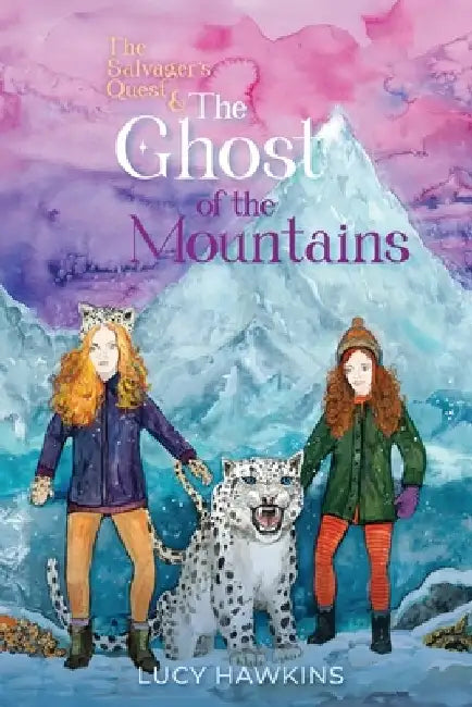 The Ghost of the Mountains by Lucy Hawkins