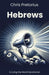 Hebrews by Chris Pretorius