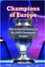 Champions of Europe: The Complete History of UEFA's Premier Club Competition by Romano, Gigi