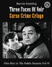 Three Faces Of Noir Curse Crime Cringe: Film Noir In The Public Domain Vol IV by Dowling, Bernie