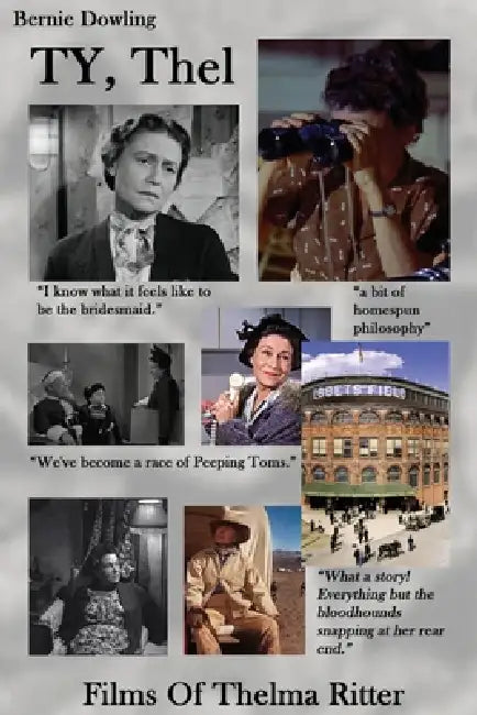 TY, Thel: Films of Thelma Ritter by Bernie Dowling