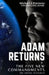 Adam Returns & The Five New Commandments: The Uniting Testament by Michael J. Simmons