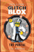 GlitchBLOX: The Portal: Pick a Path: The Portal by L. M. Brincat