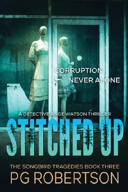 Stitched Up: Corruption is Never Alone by Robertson, P. G.