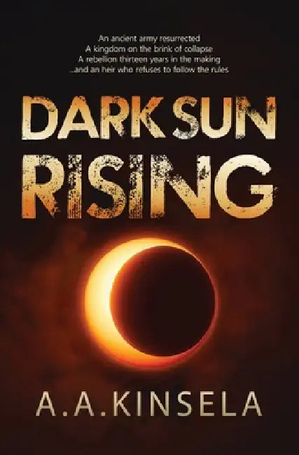 Dark Sun Rising by A. a. Kinsela
