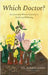 Which Doctor?: An Australian Women's Journey To Health and Wellbeing by James, Nerida