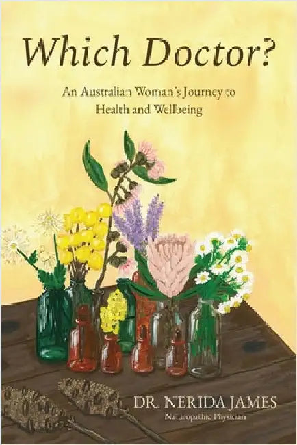 Which Doctor?: An Australian Women's Journey To Health and Wellbeing by James, Nerida