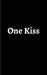 One Kiss by Michelle Ashton