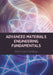 Advanced Materials Engineering Fundamentals by Richard Skiba
