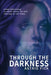 Through the Darkness by Astrid Fick