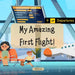My Amazing First Flight! by Peter Lee