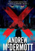 X: Gold Coast Detective Scotty Stephens - Book 1 by Andrew Mcdermott