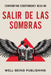 Salir de las sombras: Afrontar la codependencia cara a cara by Publishing, Well-Being