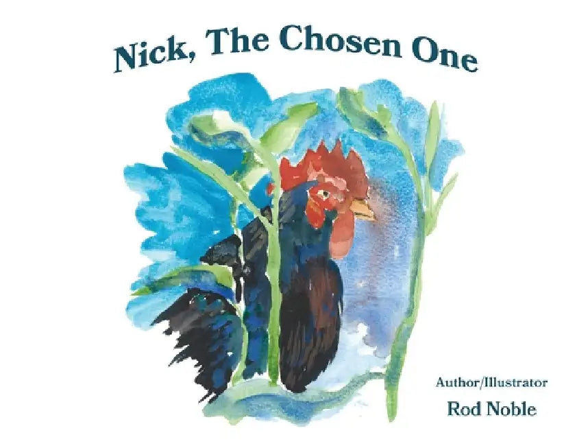 Nick the Chosen One by Noble, Rod