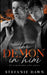 The Demon in Him by Stefanie Dawn