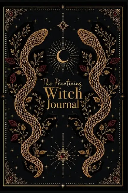 The Practicing Witch Journal: Serpents' Path by Bec Black