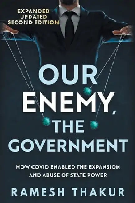 Our Enemy The Government 2nd Edition by Ramesh Chandra Thakur