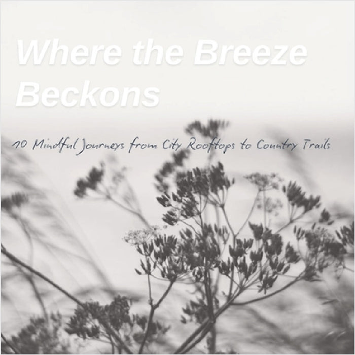 Where the Breeze Becons by Jezey Wolf