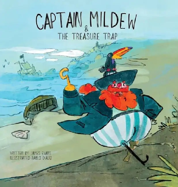 Captain Mildew & The Treasure Trap by James Evans