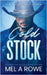 Cold Stock by Rowe, Mel A.
