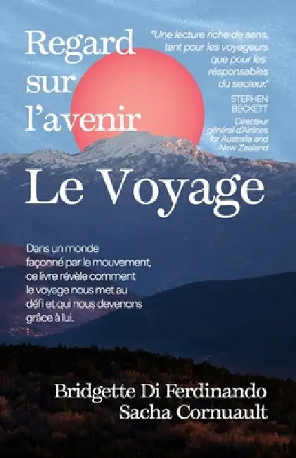 Regard sur L'avenir - Le Voyage by Bridgette Di Ferdinando, Sacha Cornuault