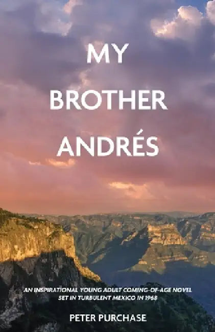 My Brother Andrés by Peter Purchase