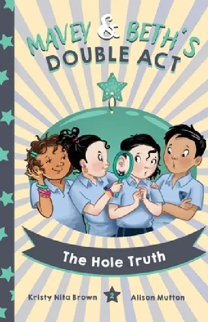 Mavey and Beth's Double Act: The Hole Truth by Brown, Alison Mutton