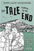 The Tale Comes to an End by Alexander, John (Jack)