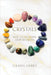 Crystals: For All Seasons and Reasons by Abrev, Ileana