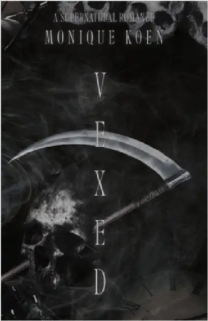 Vexed: A Dark Supernatural Romance by Koen, Monique