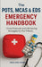 The POTS, MCAS & EDS Emergency Handbook: Crisis Protocols and Life-Saving Strategies for the Trifecta by Emilia Janel Jenkins