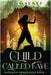 A Child Called Faye: Pendalin Chronicles Book 1 by Senff, Jess