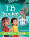TB Trouble: Yohana and Petrus Beat Tuberculosis Together - Activity Book by Susan Neuhaus, Remesh Ram