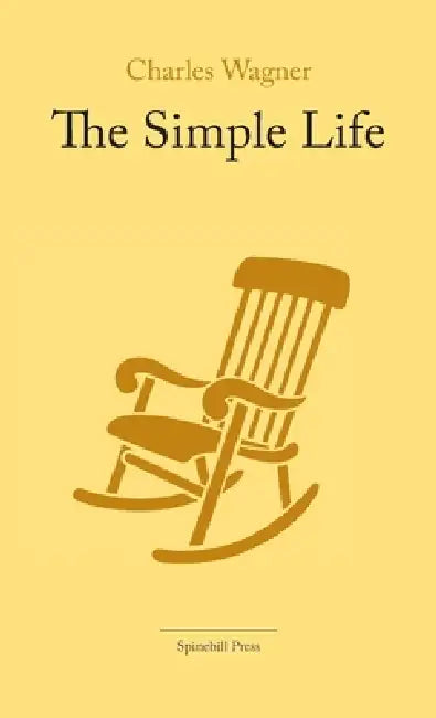 The Simple Life by Charles Wagner