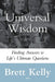 Universal Wisdom: Finding Answers to Life's Ultimate Questions by Brett Kelly