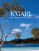 K'gari: Das Echo des Sandes: Eine fotografische Reise auf K'gari (Fraser Island) Australien, bereichert durch die Legenden des Butchulla-Stammes. by Jana Marsh