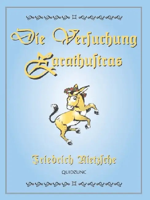 Die Versuchung Zarathustras by Friedrich Wilhelm Nietzsche