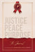 JUSTICE PEACE PURPOSE. The Journal by Anderson, Rebecca