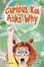 Curious Kai Asks Why by Sarah R. Pye, Sandra Severgnini