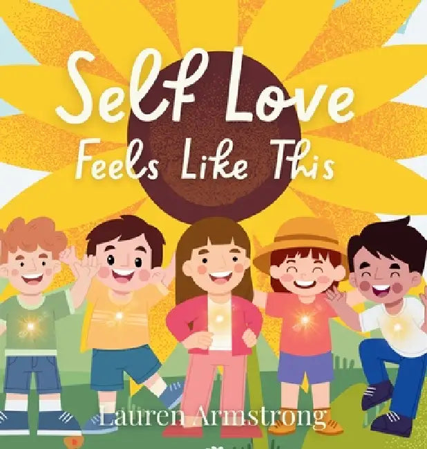 Self Love Feels Like This by Lauren Armstrong