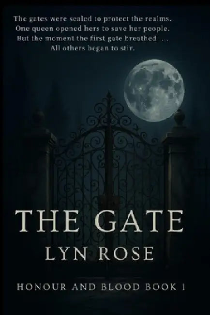 The Gate: Book one Honour and Blood Series by Lyn Rose, Lyn Rose