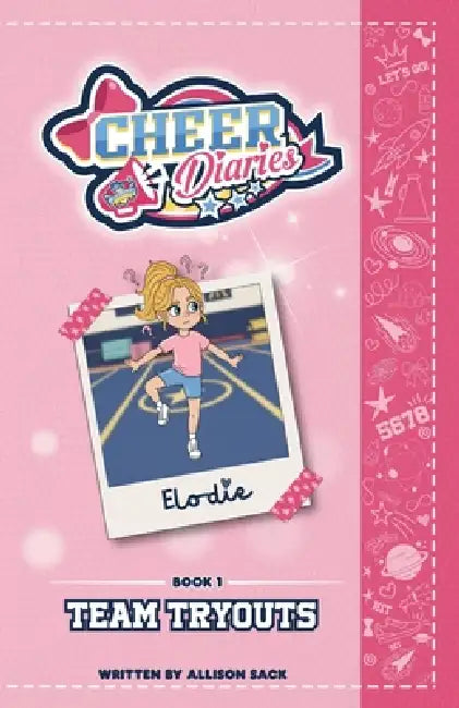 Team Tryouts: A Cheer Diaries Story by Allison L. Sack, Tiana Joseph, Nina Mkhoiani