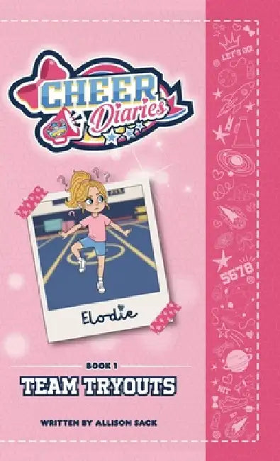 Team Tryouts: A Cheer Diaries Story by Allison Louise Sack, Tina Joseph, Nina Mkhoiani