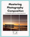 Master Photography Composition by Tracey Jones