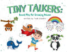Tiny Talkers - Sound Play for Growing Voices by Tash Howlett
