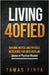 Living 40FIED: Building Mental And Physical Resilience For Men Over 40 - Stories Of Practical Wisdom by Tamas Finta