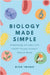 Biology Made Simple: An Introduction For Kids by Iwano, Rion